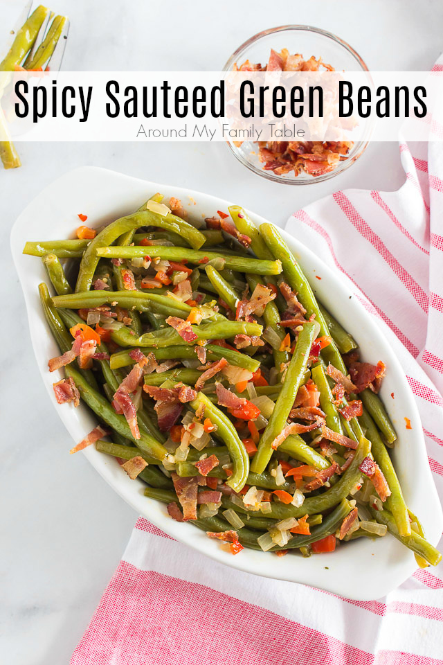 Spicy Sauteed Green Beans | Around My Family Table