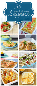 35 Quick & Easy Supper Ideas