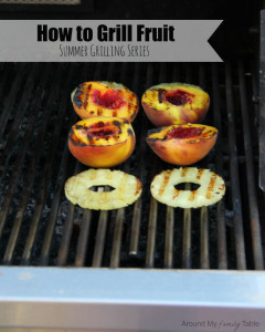 How to Grill Fruit