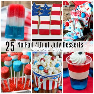 Don't let dessert stand in the way of festive 4th of July party.  These 25 No Fail 4th of July Desserts are just what you need for a no hassle and fun party!  