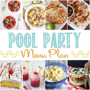 My perfect pool party menu has 12 delicious recipe options from appetizers to desserts.