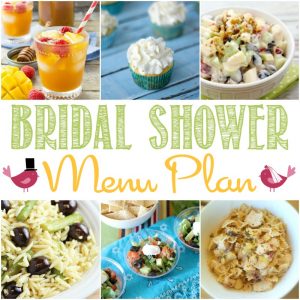 This is the perfect Bridal Shower Menu Plan for hosting an amazing shower that the bride won't soon forget.