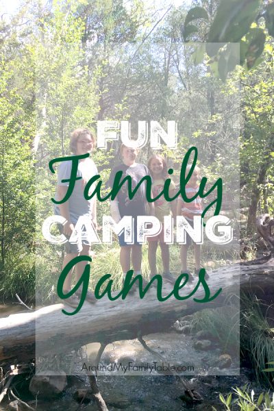 Fun Family Camping Games - Around My Family Table