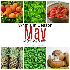 May has is a mixture of spring and summer produce. Find out all about May Seasonal Produce in this May -- What's In Season Guide. #seasonalproduce #whatsinseason #eatseasonally